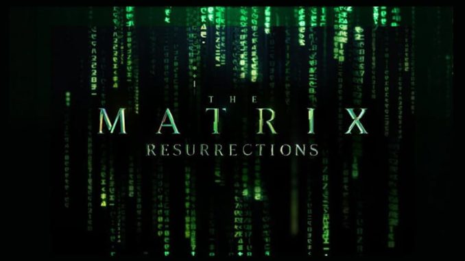 Matrix Resurrections Cine Pontik®